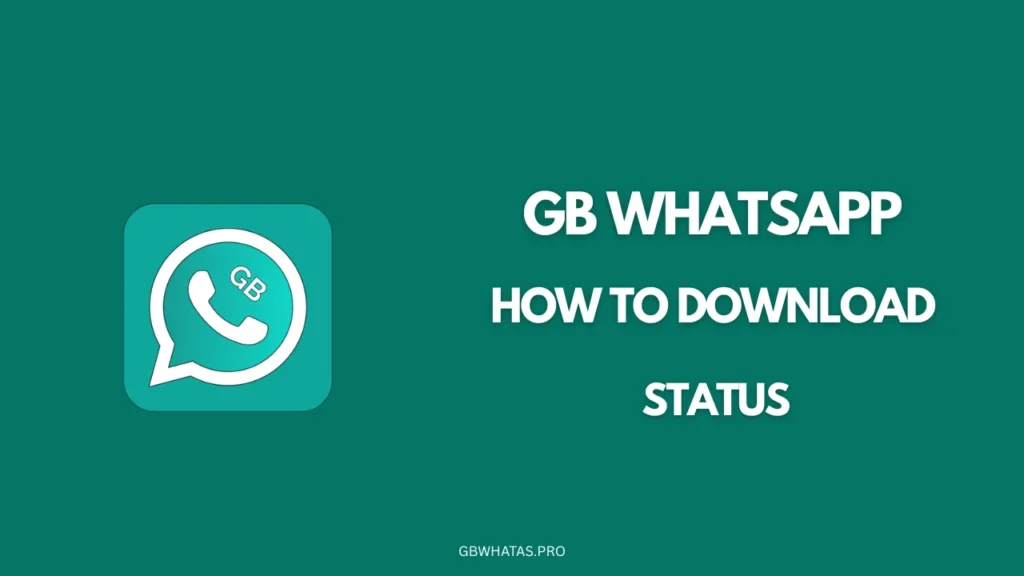 GB WhatsApp How to Download status