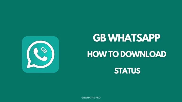 GB WhatsApp How to Download status