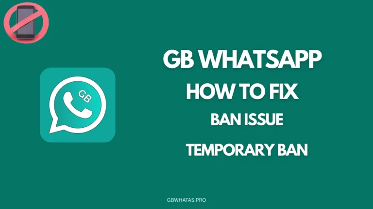 GB WhatsApp How to Fix ban issue